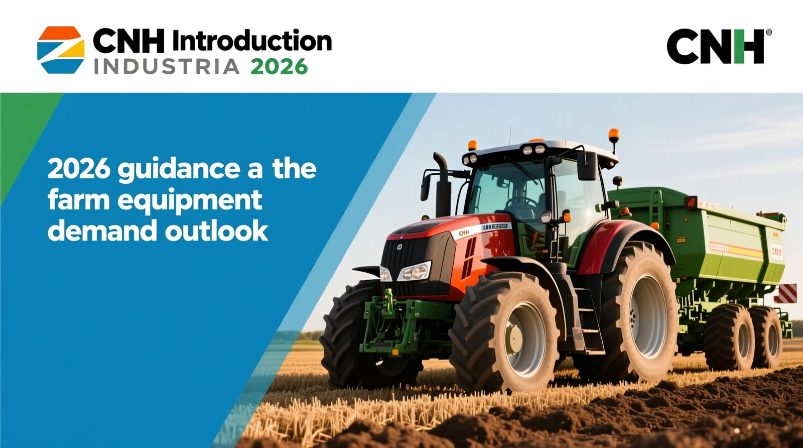 Meta-style introduction: CNH Industrial 2026 guidance and the farm equipment demand outlook