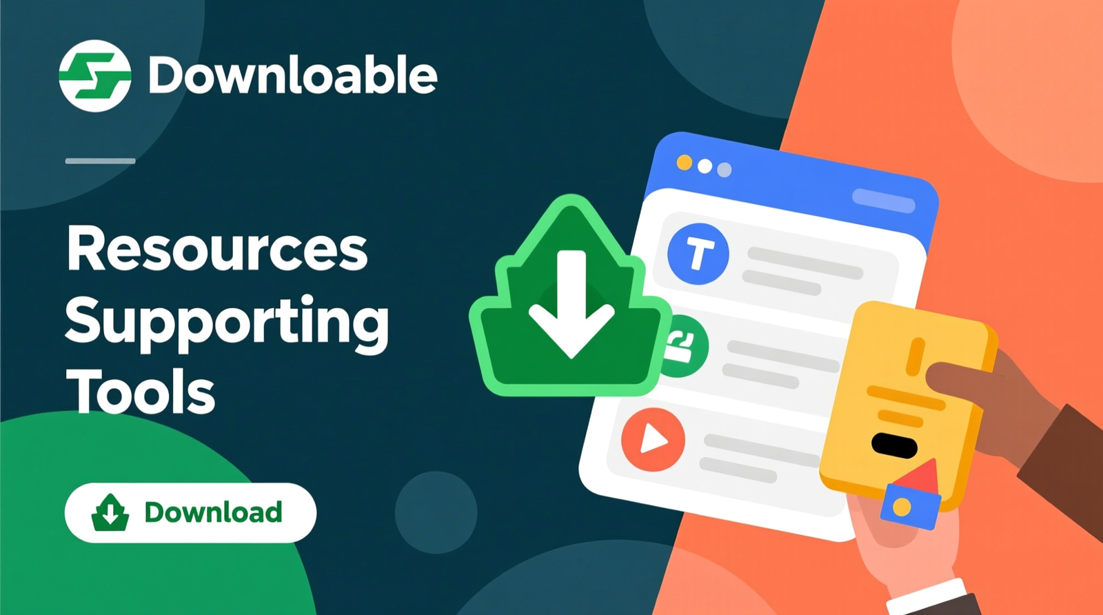 Downloadable Resources and Supporting Tools